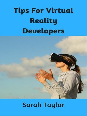 cover image of Tips for Virtual Reality Developers